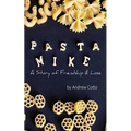 Pasta Mike: A Story of Friendship and Loss