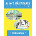 A to Z Menagerie: A Parade of Animals in Poems and Paintings
