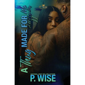A Thug Made For Me 2: A BBW Love Story