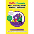Raffle Property: Your Winning Guide to House Competitions (for entrants, property-owners and charity organisers)