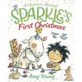 A Unicorn Named Sparkle's First Christmas