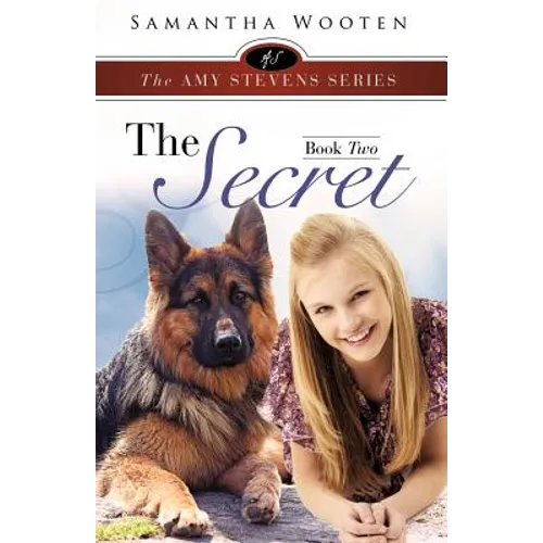 The Amy Stevens Series the Secret Book Two