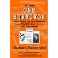 One Survivor: 35 Dead How I Became the Sole Kidnapped and Raped Survivor of the Casanova Serial Killer (Paul John Knowles)