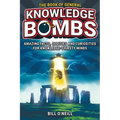 The Book of General Knowledge Bombs: Amazing Facts, Oddities and Curiosities For Knowledge-Thirsty Minds (Unique Gift For Those Who Have Everything)