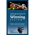 Warburton's Winning System: Tapping and Other Transformational Mental Training Tools for Athletes