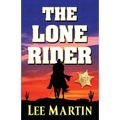 The Lone Rider: Large Print Edition