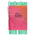 Confessions with Keith