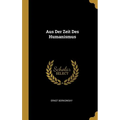 Aus Der Zeit Des Humanismus