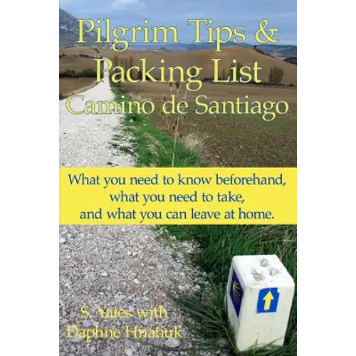 Pilgrim Tips & Packing List Camino de Santiago: What you need to know beforehand, what you need to take, and what you can leave at home.