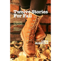 Twelve Stories for Fall