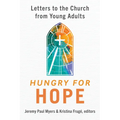 Hungry for Hope: Letters to the Church from Young Adults