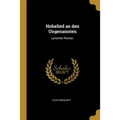 Hohelied an den Ungenannten: Lyrischer Roman.