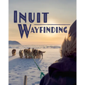 Inuit Wayfinding: English Edition