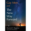 Gay Men and The New Way Forward