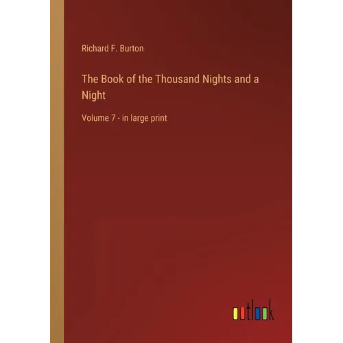 The Book of the Thousand Nights and a Night: Volume 7 - in large print