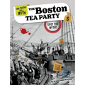 The Boston Tea Party: Spot the Myths