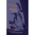 Adolescence and Night/L'adolescenza e la notte