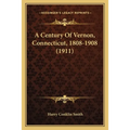 A Century Of Vernon, Connecticut, 1808-1908 (1911)