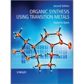 Organic Synthesis Using Transition Metals