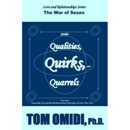 Gender Qualities, Quirks, and Quarrels: The War of Sexes