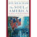The Soul of America: The Battle for Our Better Angels