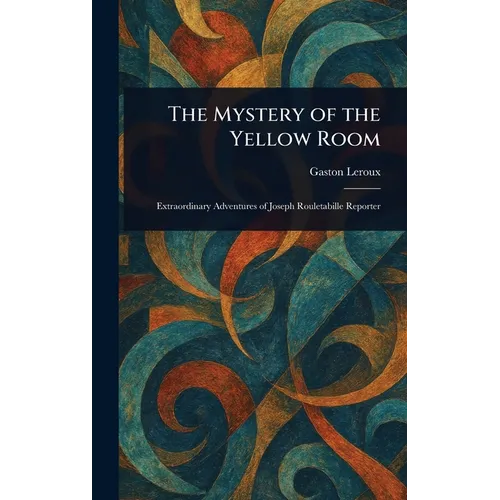 The Mystery of the Yellow Room