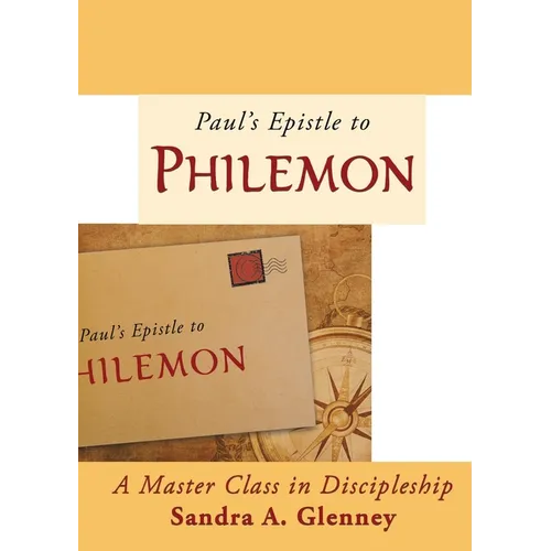 Philemon: A Master Class in Discipleship