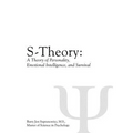 S-Theory: A Theory of Personality, Emotional Intelligence, and Survival