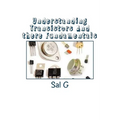 Understanding Transistors And there Fundamentals: Transistors And there Fundamentals