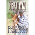 Graham: The Brothers of Hastings Ranch Series Book One