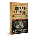 From Dubai to Karachi: The Dawood Saga Continues
