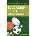 Educación Física 100% Aplicable