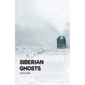 Siberian Ghosts