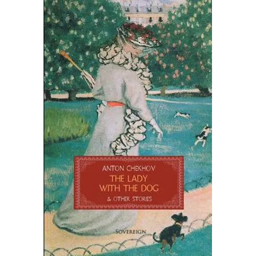 The Lady with the Dog & Other Stories