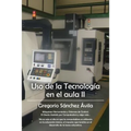 USO de La Tecnologia En El Aula II