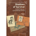 Shadows of Survival: A Child's Memoir of the Warsaw Ghetto