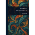 The Gray Brotherhood
