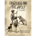 Crazy Dog and the Wolf: 2nd Edition