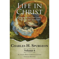 Life in Christ Vol 4: Lessons from Our Lord's Miracles and Parables