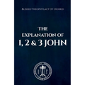 The Explanation of 1, 2 & 3 John