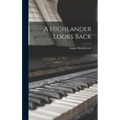 A Highlander Looks Back