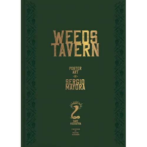 Weeds Tavern: Poster Art by Sergio Mayora
