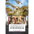 The 500 Hidden Secrets of Stockholm