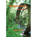 Oregon County: Wild and Scenic