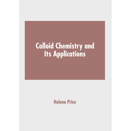 Colloid Chemistry and Its Applications