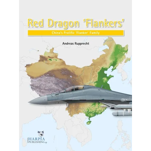 Red Dragon 'Flankers': China's Prolific 'Flanker' Family