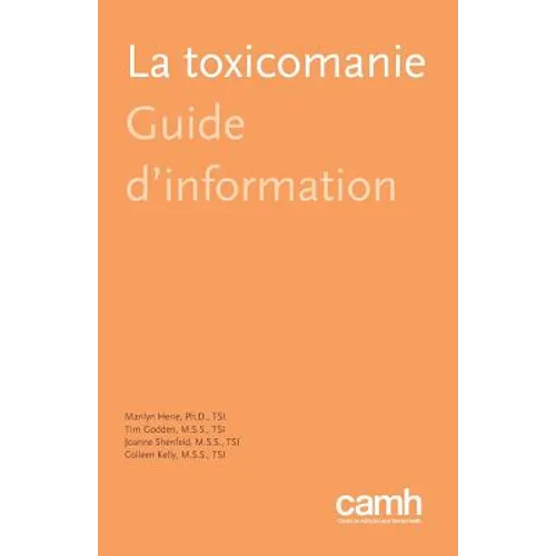 La toxicomanie: Guide d'information