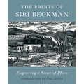 The Prints of Siri Beckman: Engraving a Sense of Place