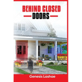 Behind Closed Doors