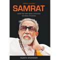 Samrat: How the Shiv Sena Changed Mumbai Forever